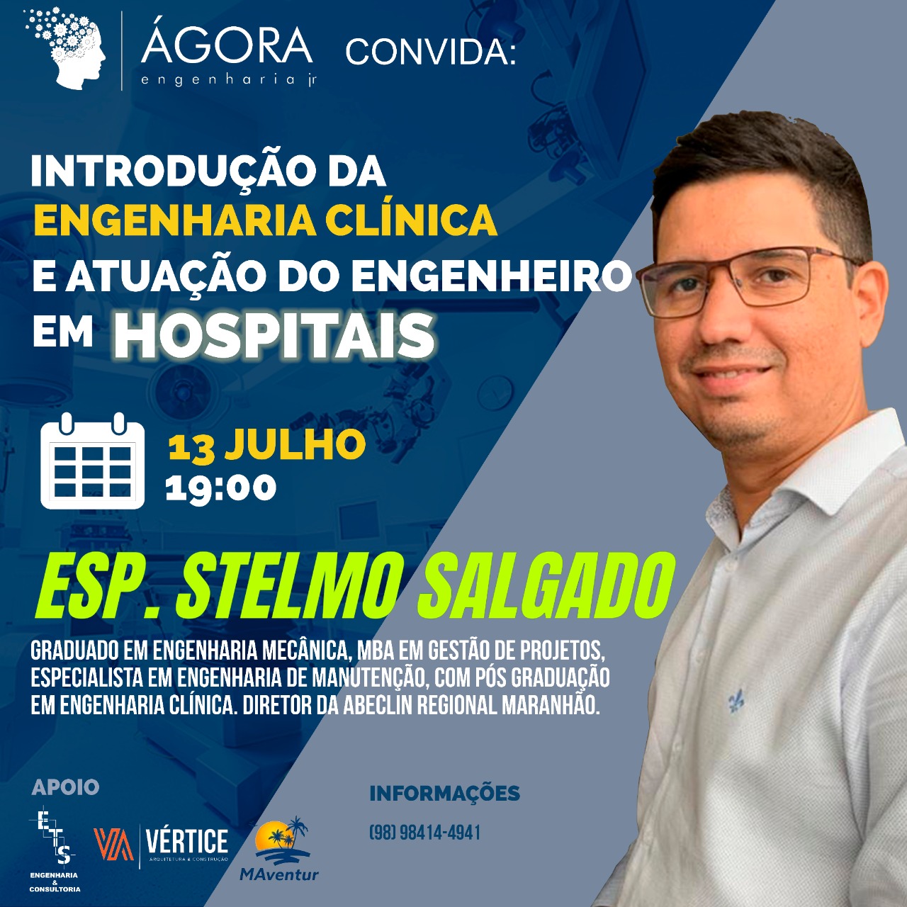 Convite da Ágora Engenharia Jr – Introdução a Engenharia Clínica e atuação do Engenheiro Mecânico em hospitais