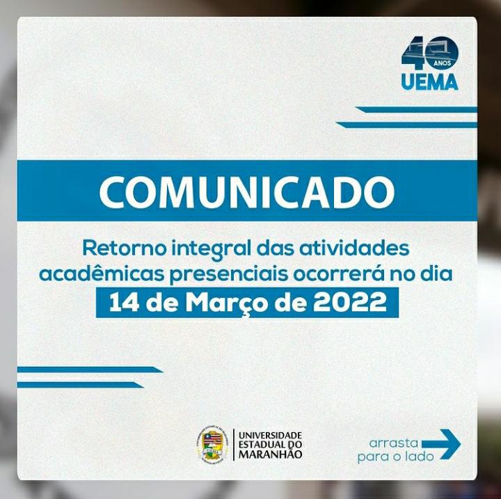 Retorno integral das atividades acadêmicas presenciais da UEMA e publicação do calendário acadêmico 2022!