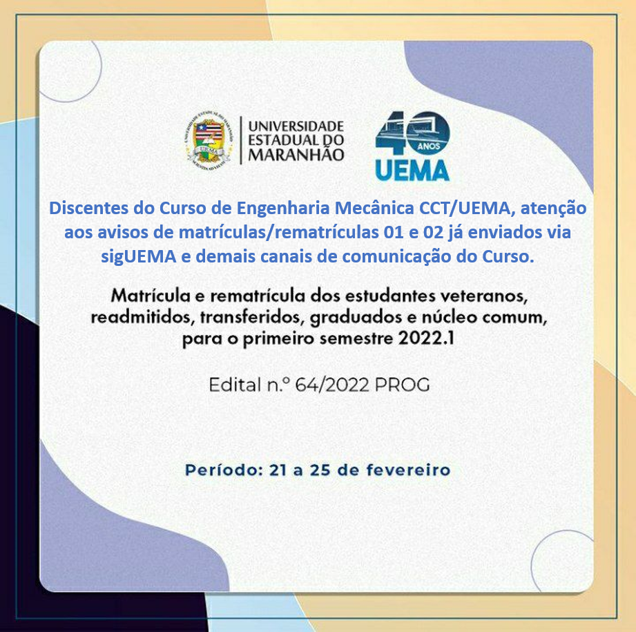 Aviso de matrículas e rematrículas de estudantes veteranos regulares, readmitidos, transferidos, graduados e núcleo comum para o semestre 2022.1