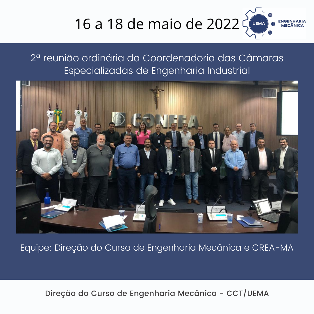 2ª reunião ordinária da Coordenadoria das Câmaras Especializadas de Engenharia Industrial de 2022