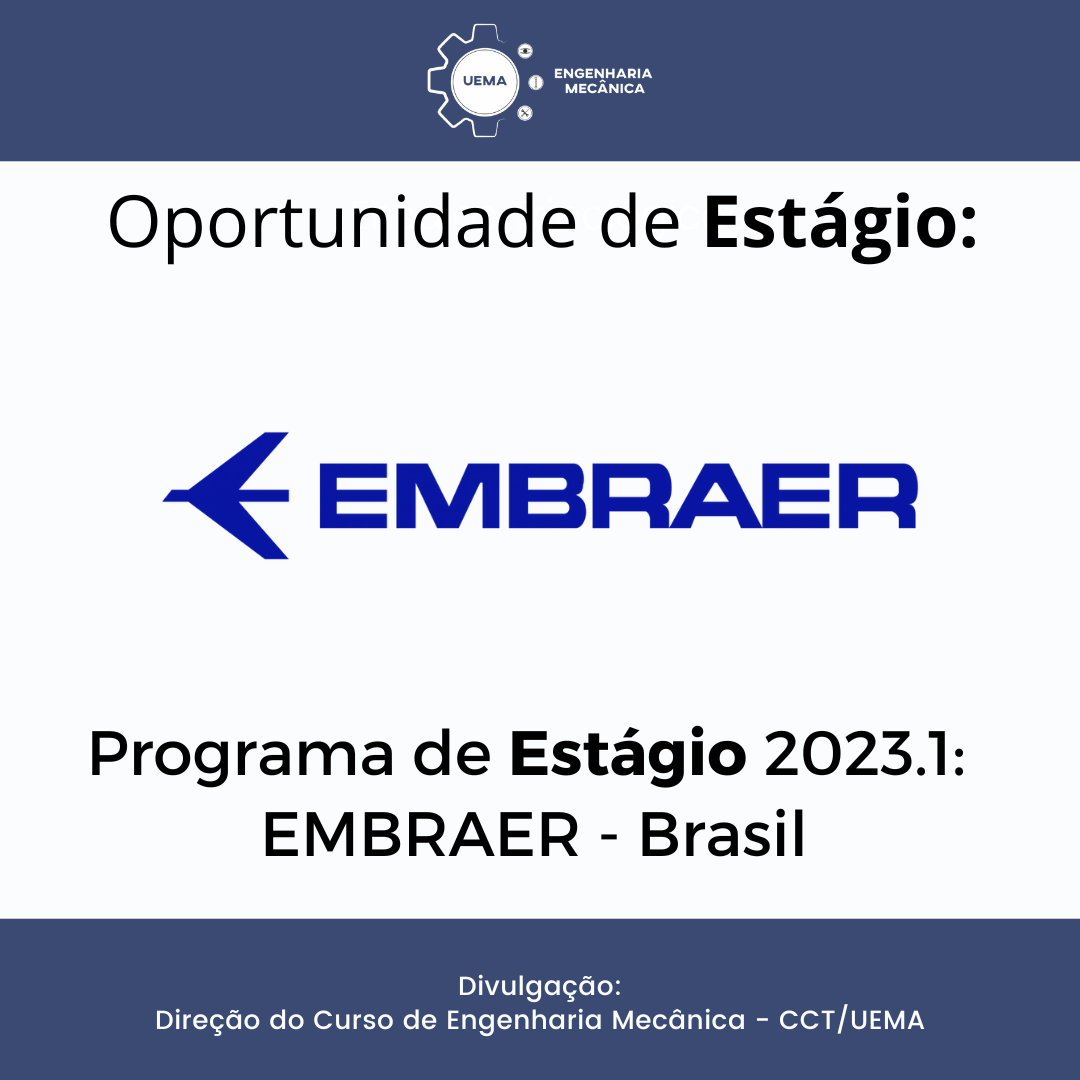 Oportunidade de estágio(opção remota) Embraer 2023.1!