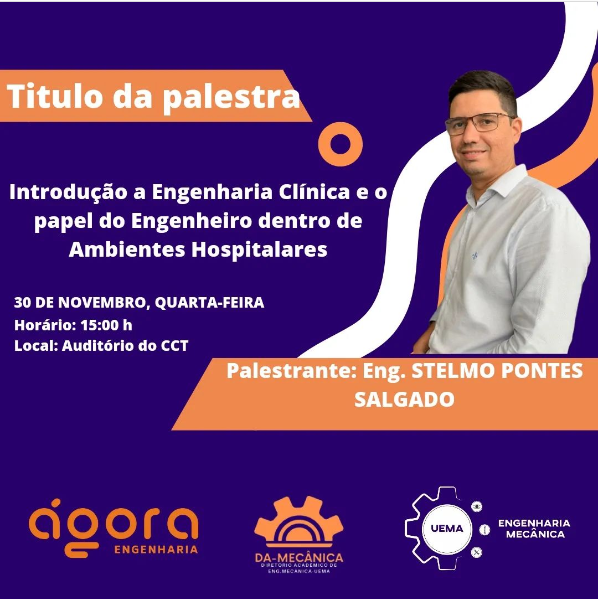 Palestra: Introdução a Engenharia Clínica e o papel do Engenheiro dentro de Ambientes Hospitalares.