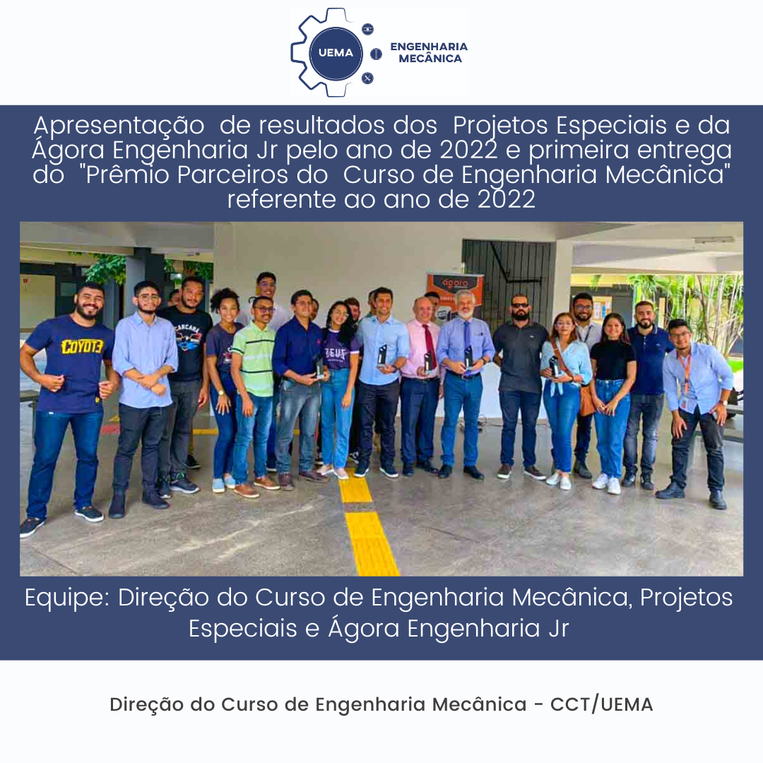 Apresentação de resultados dos Projetos Especiais e da Ágora Engenharia Jr 2022 e Premiação Parceiros do Curso 2022