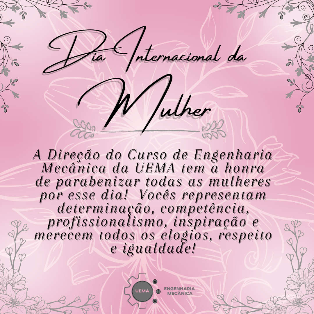 Dia Internacional da Mulher!