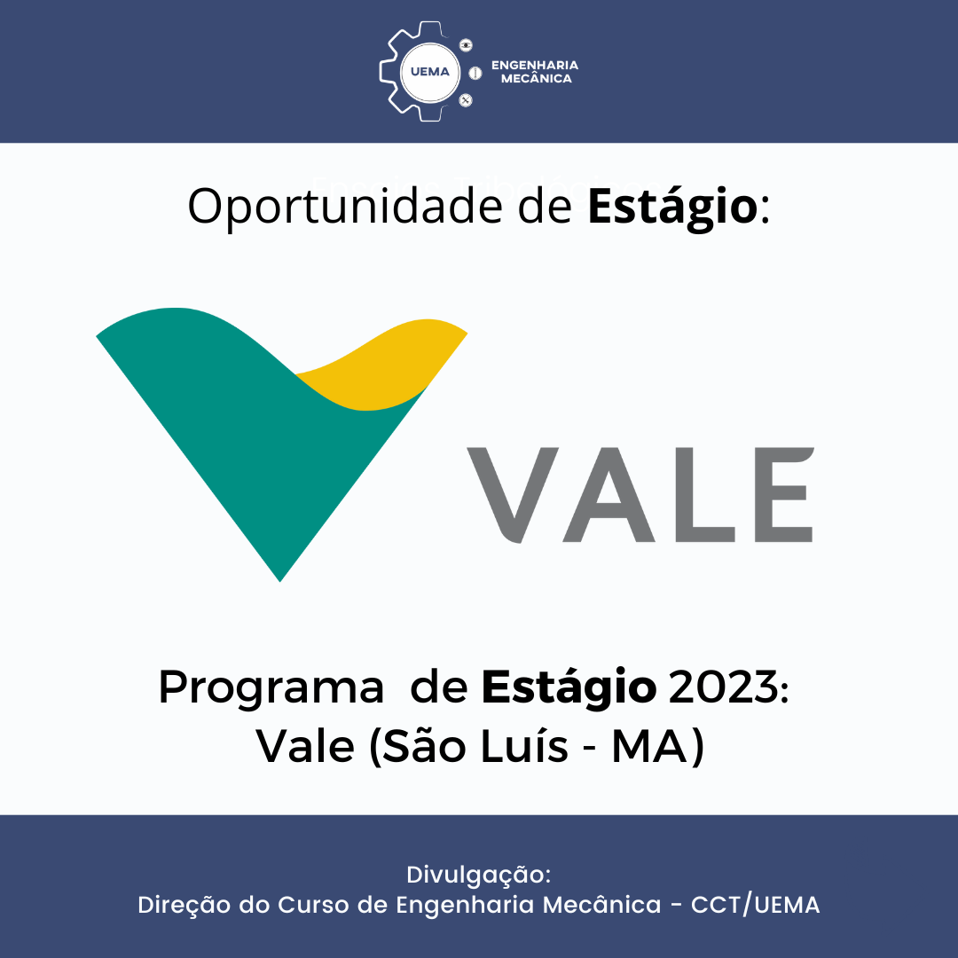 Oportunidade: Programa de Estágio VALE 2023
