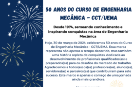 50 anos do Curso de Engenharia Mecânica – CCT/UEMA