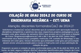 COLAÇÃO DE GRAU 2024.2 do Curso de Engenharia Mecânica – CCT/UEMA