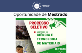 Oportunidade de Mestrado: Ciência e Tecnologia de Materiais (PPGCTM/IFMA)